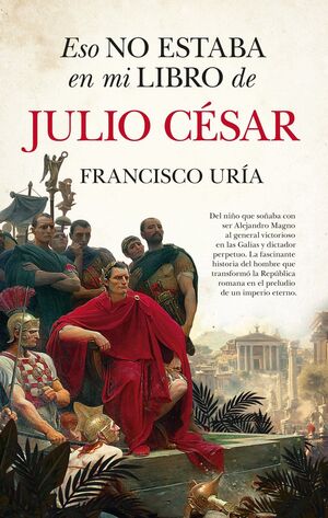 ESO NO ESTABA EN MI LIBRO DE JULIO CESAR