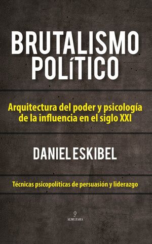 BRUTALISMO POLÍTICO