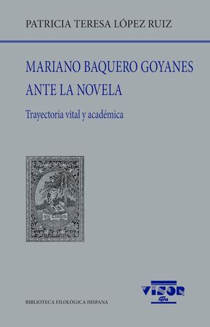 MARIANO BAQUERO GOYANES ANTE LA NOVELA