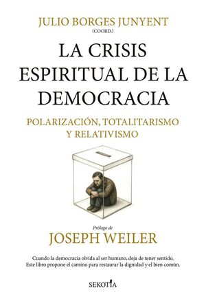 LA CRISIS ESPIRITUAL DE LA DEMOCRACIA