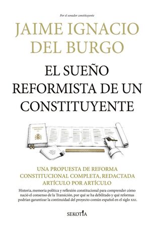 EL SUEÑO REFORMISTA DE UN CONSTITUYENTE