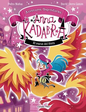 ANNA KADABRA. AVENTURES LLEGENDARIES 4. EL RESCAT