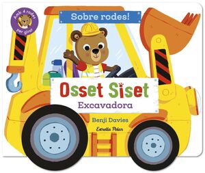 OSSET SISET. SOBRE RODES! EXCAVADORA