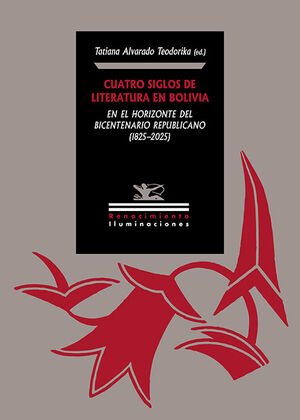 CUATRO SIGLOS DE LITERATURA EN BOLIVIA