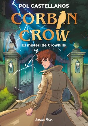 CORBIN CROW 1. EL MISTERI DE CROWHILLS